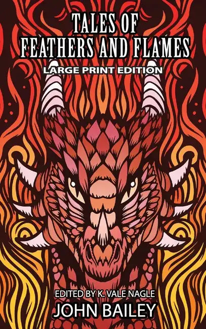 Tales of Feathers and Flames - Hardcover