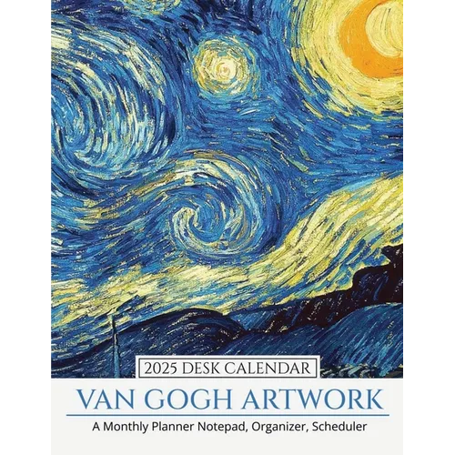 2025 Desk Calendar Van Gogh Artwork: A Monthly Planner Notepad, Organizer, Scheduler - Paperback