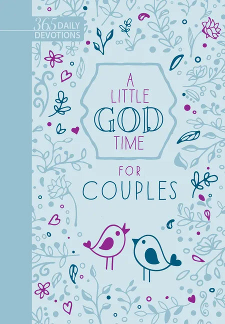 A Little God Time for Couples (Gift Edition): 365 Daily Devotions - Imitation Leather