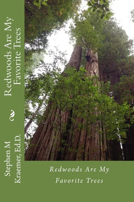 Redwoods are my favorite trees - Paperback