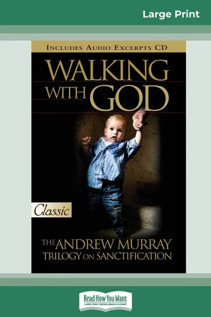 Walking with God: The Andrew Murray Trilogy on Sanctification (16pt Large Print Edition) - Paperback
