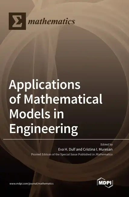 Applications of Mathematical Models in Engineering - Hardcover