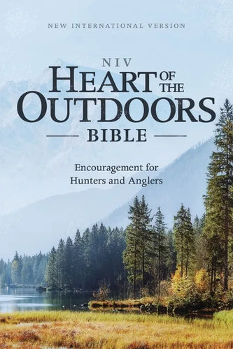 Niv, Heart of the Outdoors Bible, Paperback, Comfort Print: Encouragement for Hunters and Anglers - Paperback