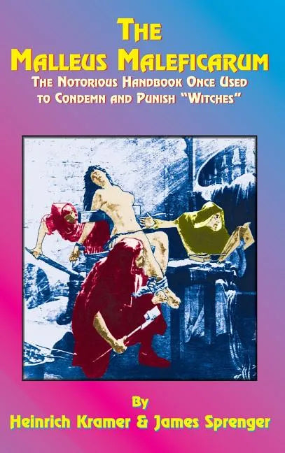 The Malleus Maleficarum - Hardcover