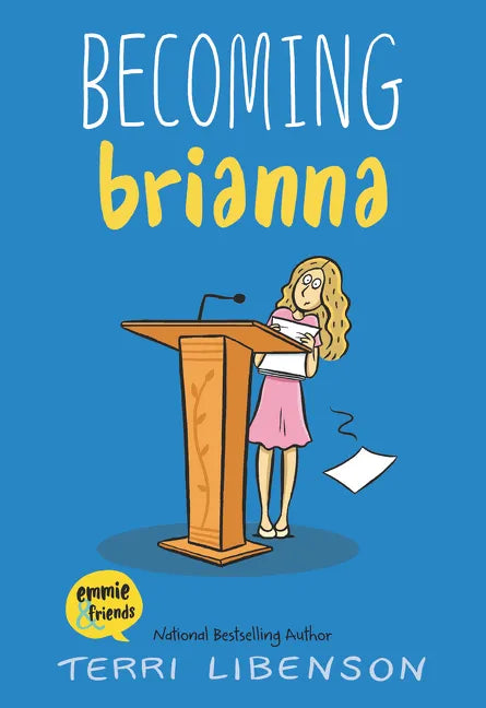 Emmie & Friends: Becoming Brianna: A Graphic Novel - Hardcover