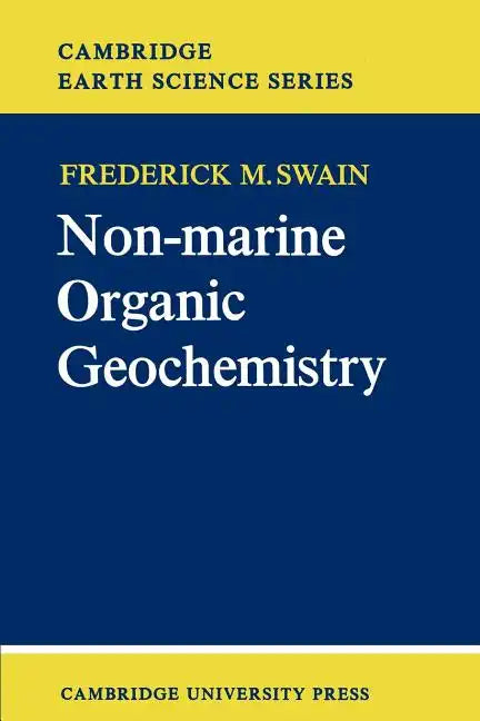 Non-Marine Organic Geochemistry - Paperback