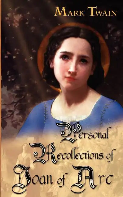 Personal Recollections of Joan of Arc - Paperback