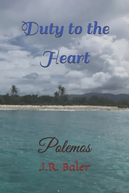 Duty To The Heart: Polemos - Paperback