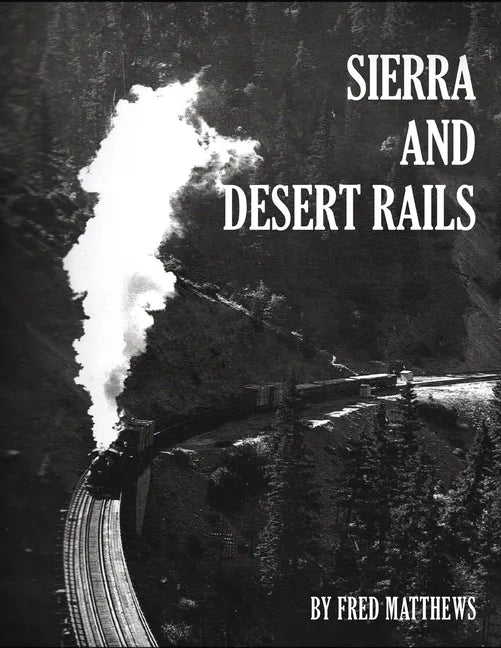 Sierra and Desert Rails - Paperback