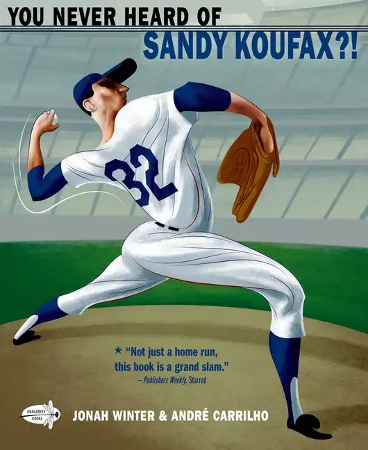 You Never Heard of Sandy Koufax?! - Paperback