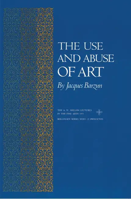 The Use and Abuse of Art - Paperback