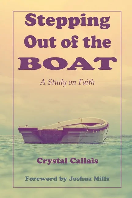 Stepping Out of the Boat - Paperback