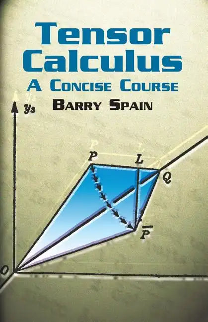 Tensor Calculus: A Concise Course - Paperback