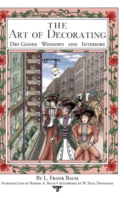 The Art of Decorating Dry Goods, Windows, and Interiors - Hardcover