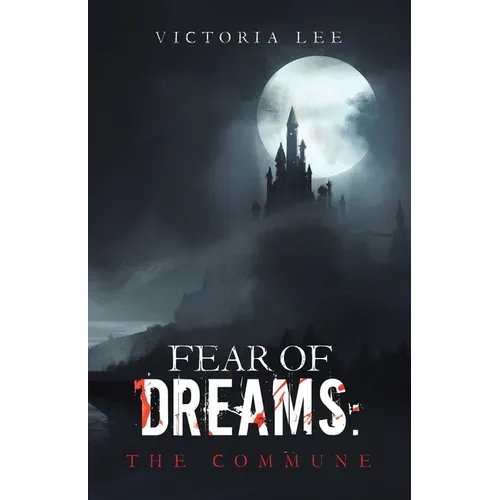 Fear of Dreams: The Commune - Paperback