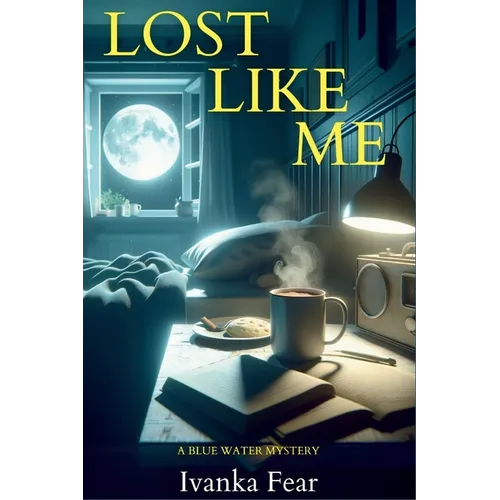 Lost Like Me: A Blue Water Mystery - Paperback