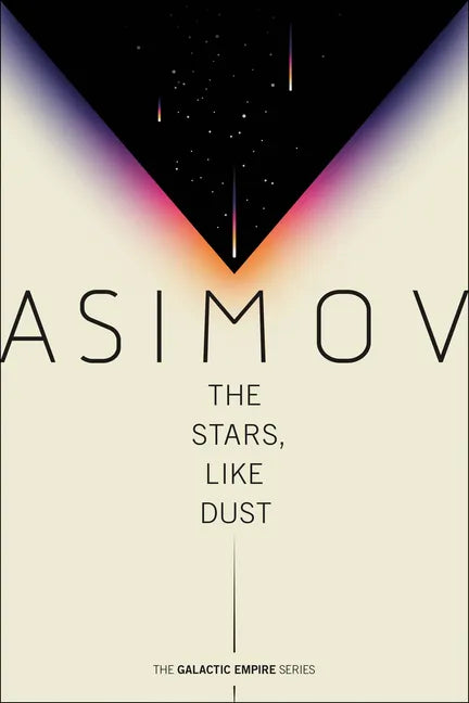The Stars, Like Dust - Paperback