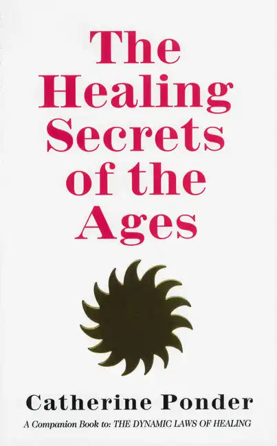 The Healing Secrets of the Ages - Paperback