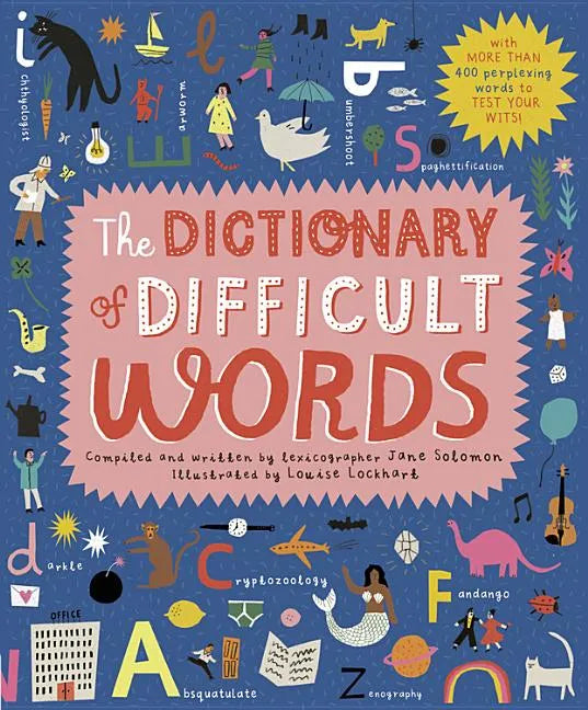 The Dictionary of Difficult Words: With More Than 400 Perplexing Words to Test Your Wits! - Hardcover