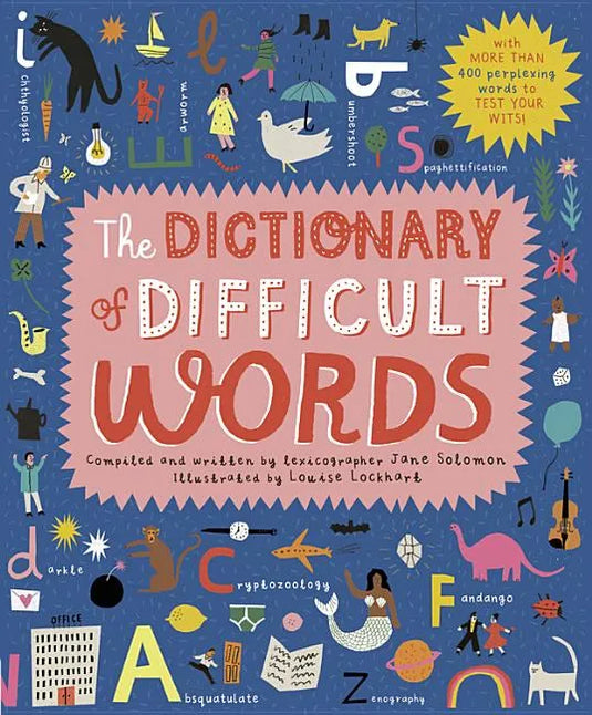 The Dictionary of Difficult Words: With More Than 400 Perplexing Words to Test Your Wits! - Hardcover