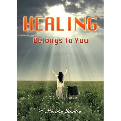 Healing Belongs to You - Paperback