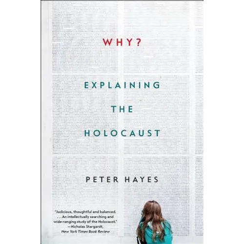 Why?: Explaining the Holocaust - Paperback