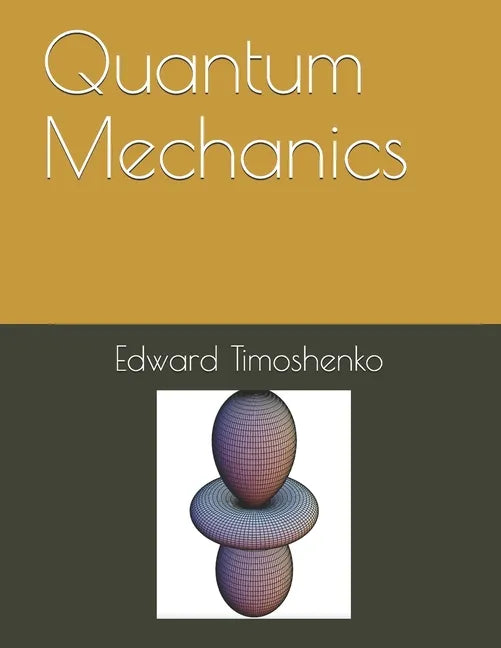 Quantum Mechanics - Paperback