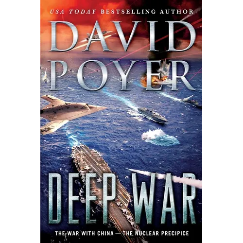 Deep War: The War with China--The Nuclear Precipice - Paperback