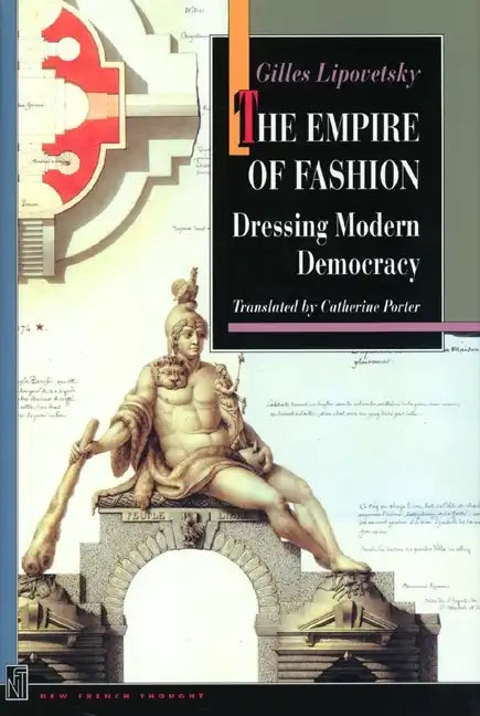 The Empire of Fashion: Dressing Modern Democracy - Paperback
