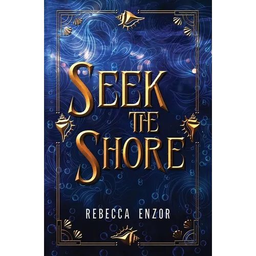 Seek The Shore - Paperback