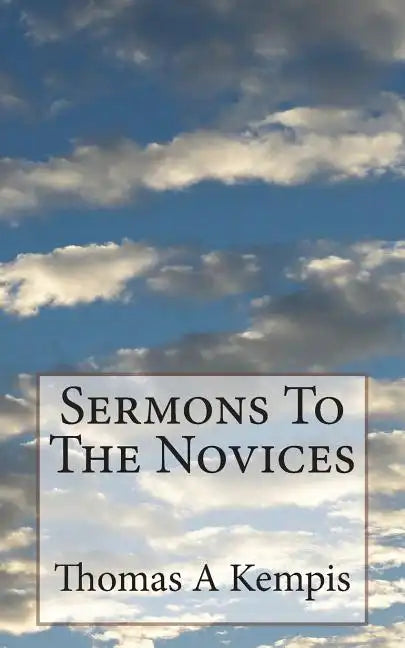 Sermons To The Novices - Paperback