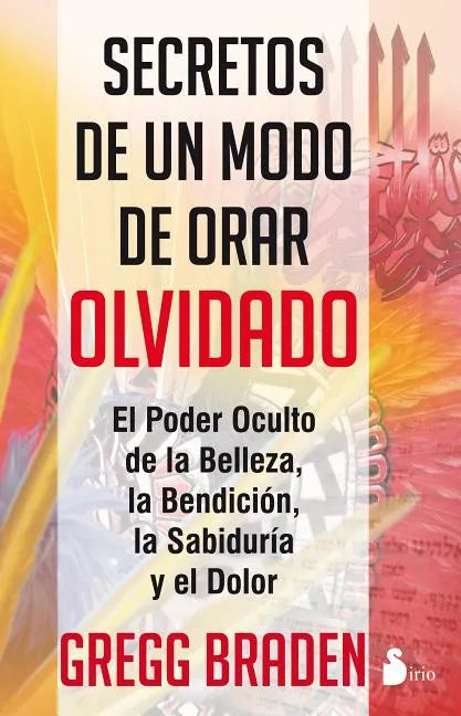 Secretos de Un Modo de Orar Olvidado - Paperback