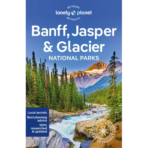 Lonely Planet Banff, Jasper and Glacier National Parks 7 - Paperback
