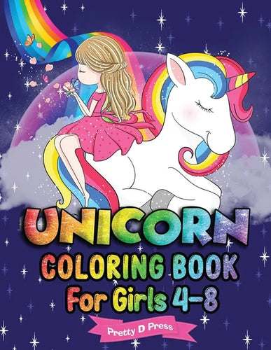 Unicorn Coloring Book for Girls 4-8: All The Pretty Little Horses Picture book - A children's coloring book for 4-8 year old kids For home or travel - Paperback
