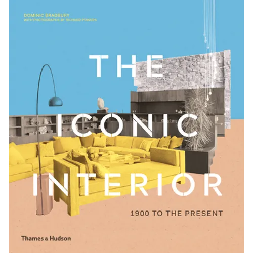 The Iconic Interior: 1900 to the Present - Hardcover