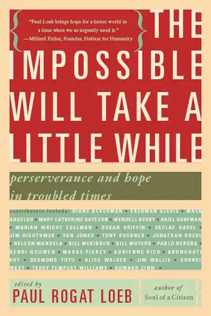 The Impossible Will Take a Little While: A Citizen's Guide to Hope in a Time of Fear - Paperback