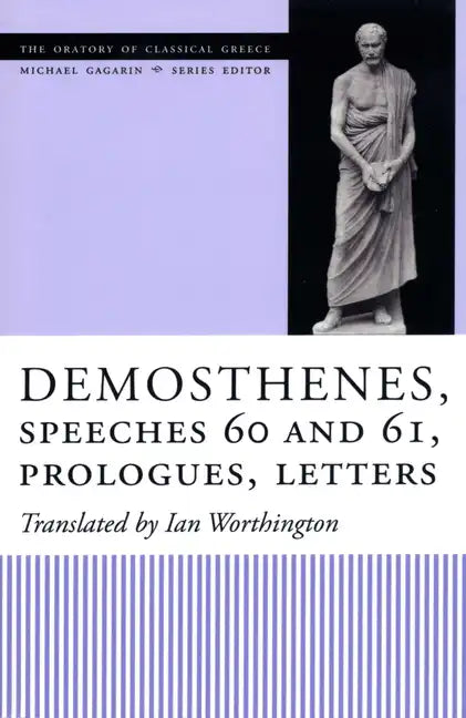 Demosthenes, Speeches 60 and 61, Prologues, Letters - Paperback
