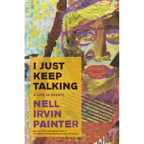 I Just Keep Talking: A Life in Essays - Hardcover