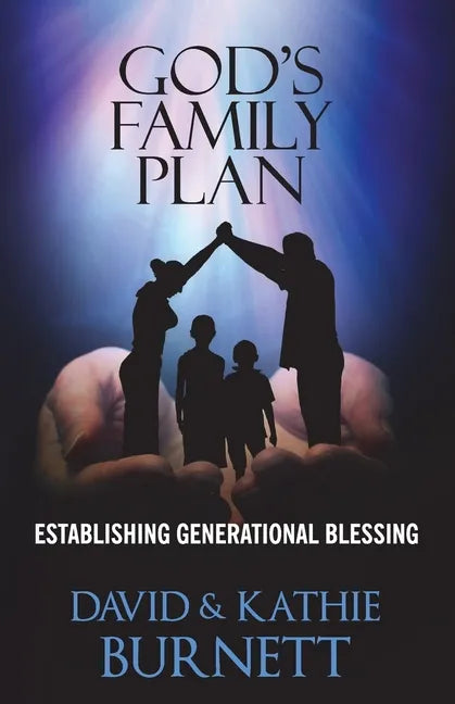 God's Family Plan: Establishing Generational Blessing - Paperback