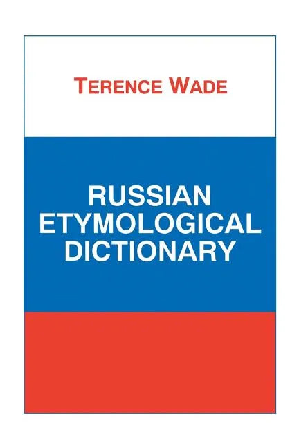 Russian Etymological Dictionary - Paperback