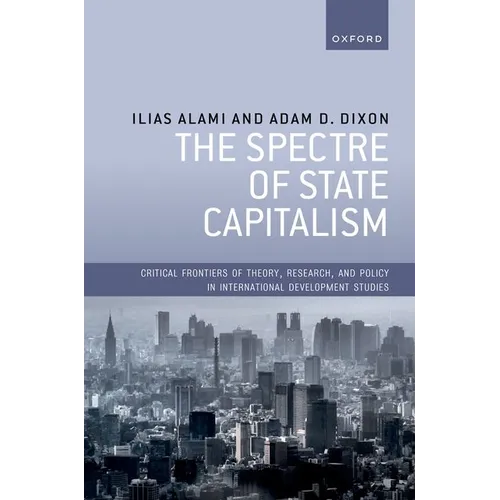The Spectre of State Capitalism - Hardcover