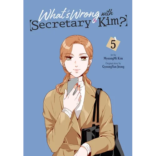 What's Wrong with Secretary Kim?, Vol. 5: Volume 5 - Paperback