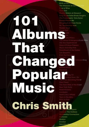 101 Albums That Changed Popular Music - Paperback