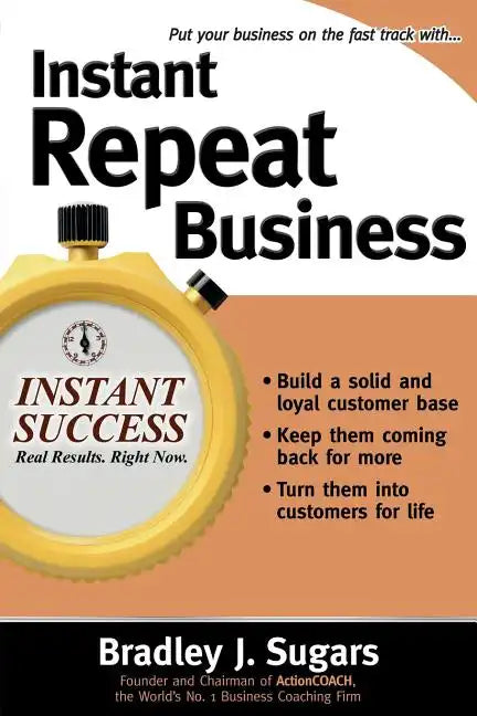 Instant Repeat Business - Paperback