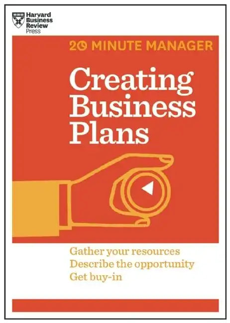 Creating Business Plans (HBR 20-Minute Manager Series) - Paperback