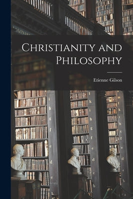 Christianity and Philosophy - Paperback