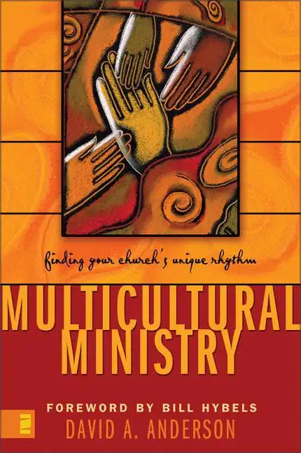 Multicultural Ministry: Finding Your Church's Unique Rhythm - Paperback