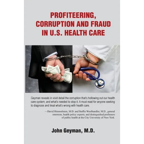 Profiteering, Corruption and Fraud in U.S. Health Care - Paperback