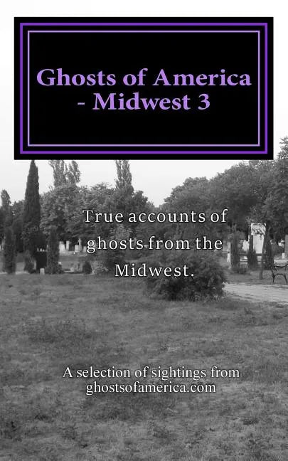 Ghosts of America - Midwest 3 - Paperback