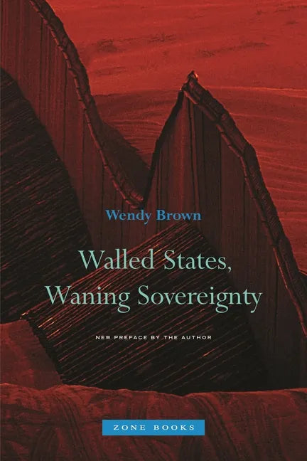 Walled States, Waning Sovereignty - Paperback